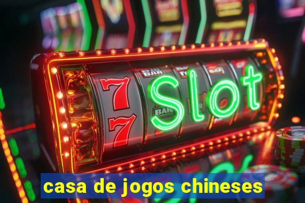 casa de jogos chineses